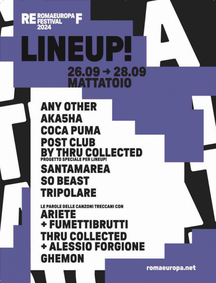 Line Up! ritorna a Romaeuropa Festival - Dal 26 al 28/09 con Any Other, Coca Puma, Thru Collected, Tripolare e tanti altri.